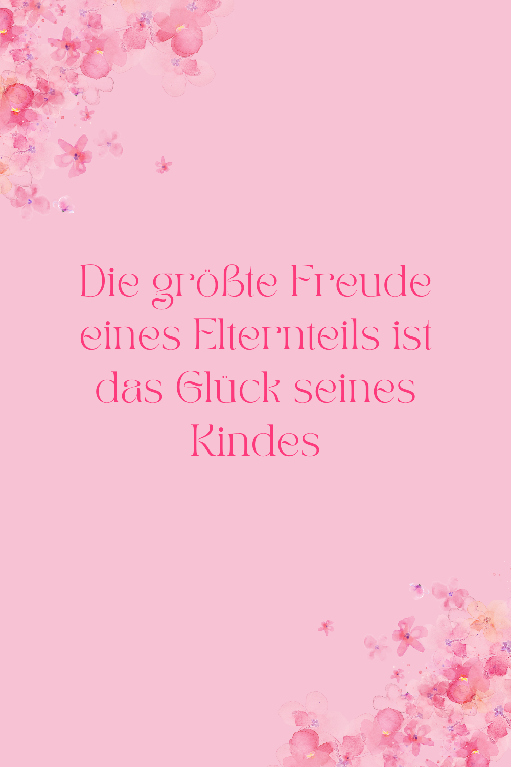 "Wie Eltern das Glück ihrer Kinder zur größten Freude machen können
